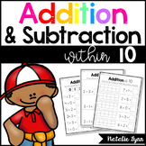 Addition and Subtraction to 10 Worksheets