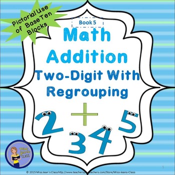 Preview of Addition Two Digit With Regrouping - Student Practice Book 5