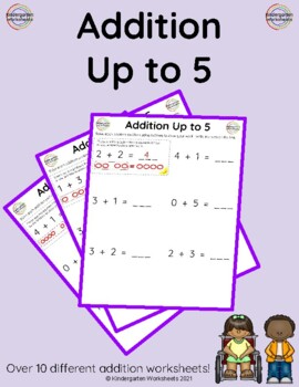 Preview of Addition Up to 5 Worksheets - Over 10 Different Worksheets