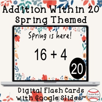 Preview of Spring Addition Within 20 Google Classroom™ Digital Flash Cards