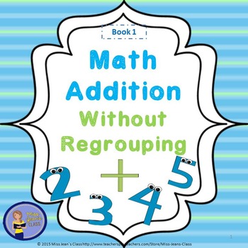 Preview of Addition Without Regrouping - Student Practice Book 1