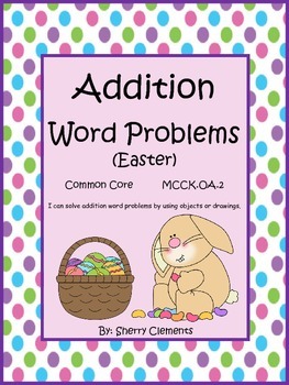 Preview of Easter Addition Word Problems | Spring | Worksheets