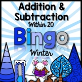 Addition and Subtraction Bingo {Within 20} (Winter Theme)
