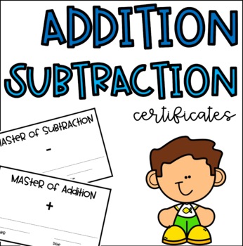 Preview of Math- Addition and Subtraction Certificates