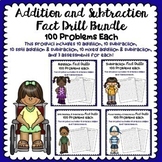 Addition and Subtraction Fact Drill Bundle- 100 Problems Each