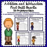 Addition and Subtraction Fact Drill Bundle - 50 Problems Each