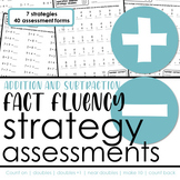 Addition and Subtraction Fact Fluency Assessments by Strategy