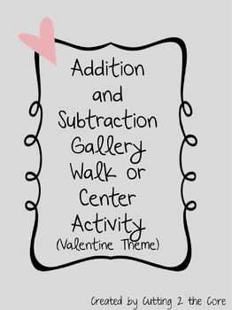 Preview of Valentines Day Addition and Subtraction Gallery Walk/Center Activity