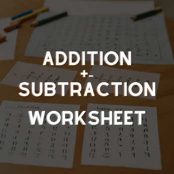 Preview of Addition and Subtraction Practice Worksheet