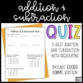 3 digit Addition and Subtraction WITH REGROUPING Quiz PAPE