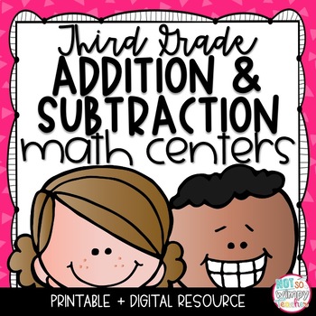 Preview of Addition and Subtraction Math Centers THIRD GRADE