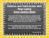 Addition and Subtraction With Regrouping Intervention Mats