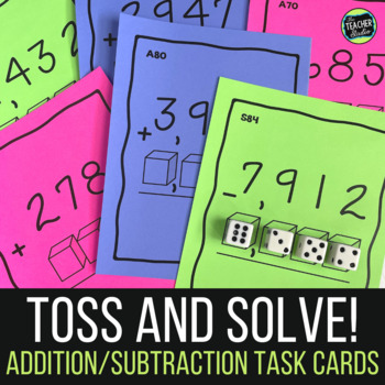 Preview of Addition and Subtraction With Regrouping Task Cards: Toss and Solve with Dice