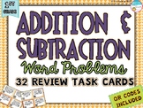 Addition and Subtraction Word Problem Task Cards - Set of 