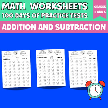 Preview of Addition and Subtraction Worksheets, 100 days of practice tests, 5th Grade Math