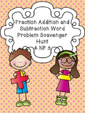Addition and Subtraction of Mixed Numbers Scavenger Hunt - Word Problems