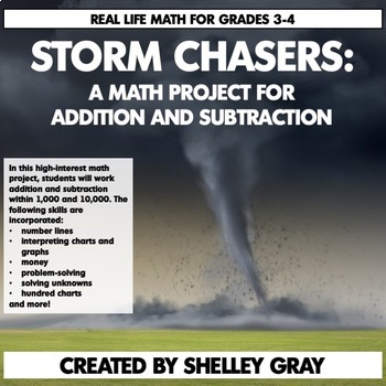 Preview of Addition and Subtraction to 10,000 Real Life Math Project - Storm Chasers 