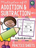Addition and Subtraction: Multiples of Ten