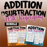 Addition and Subtraction with Regrouping Bundle