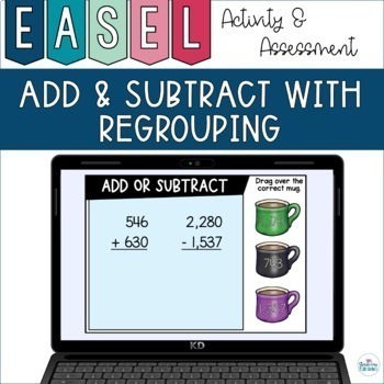 Preview of Addition and Subtraction with Regrouping | EASEL