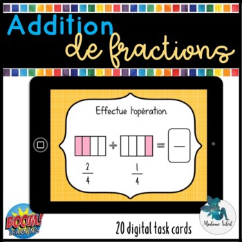 Preview of Addition de fractions  Boom cards Distance learning resource
