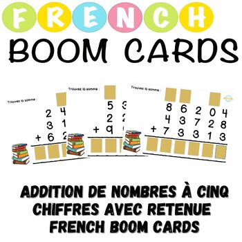 Preview of Addition de nombres à cinq chiffres avec retenue French Boom Cards