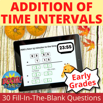 Preview of Addition of Time Intervals Telling Time Boom Cards