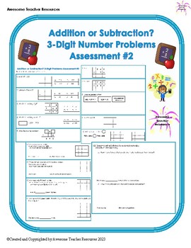 Preview of Addition or Subtraction? 3-Digit Number Problems Assessment #2