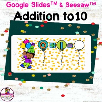 Preview of Addition to 10 Happy New Year Google slides & Seesaw
