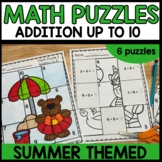 Addition to 10 Math Puzzles - Summer End of Year Themed