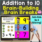 Addition to 10 with Brain Breaks Digital Google Slides & P