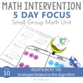 Addition to 100 With and Without Regrouping | Small Group Math