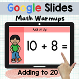 Addition to 20 Google Slides Practice math Warm Ups