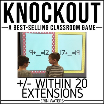 Preview of Addition to 20 - Subtraction to 20 - ENRICHMENT SKILLS - Knockout Math Game