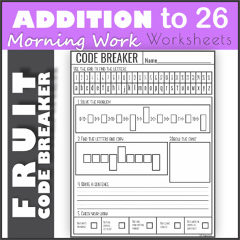 Preview of Addition to 26 Fruit Code Breaker Worksheets Morning Work