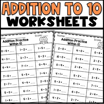 Addition up to 10 Worksheets Kindergarten End of Year Math Fluency to ...