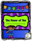 Math Center -The Power of Ten: Addition, Decomposing Strategy