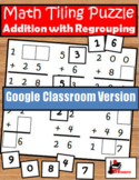 Addition with Regrouping Tiling Puzzle - Distance Learning