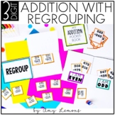 3 Digit Addition with Regrouping Math Activities, Posters,