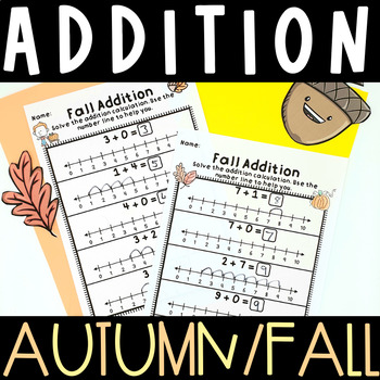 Preview of Autumn Fall Addition with a Number Line Worksheets Kindergarten 1st Grade