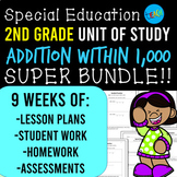 Addition within 1,000 FULL UNIT BUNDLE!!  Special Educatio