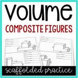 Additive Volume of Composite Figures: Scaffolded Practice