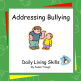 Addressing Bullying - 2 Workbooks - Daily Living Skills