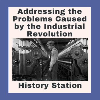 Preview of Addressing the Problems Caused by the Industrial Revolution History Station