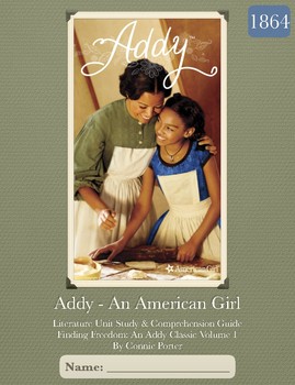 Preview of Addy: An American Girl - Literature Unit Study and Reading Comprehension Guide