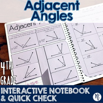 Preview of Adjacent Angles Interactive Notebook Activity & Quick Check TEKS 4.7E