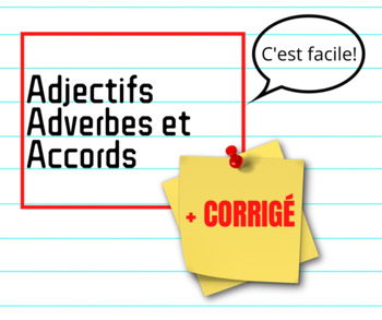 Preview of Adjectifs, Adverbes, Accords exercices (et explication) (1) pdf + corrigé