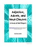 Adjective, Adverb, and Noun Clauses:  A Week of Bell Ringers