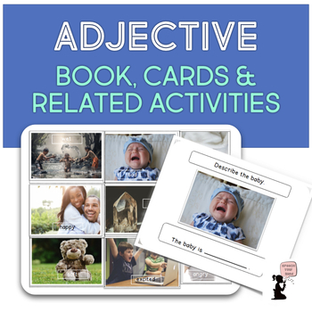 Preview of Adjective Book, Flash Cards, & Related Activities  | Adjectives Real Pictures
