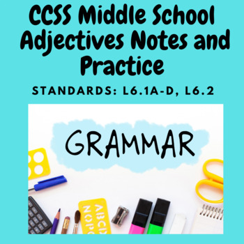 Preview of CCSS Aligned Middle School Grammar Notes and Practice Activities
